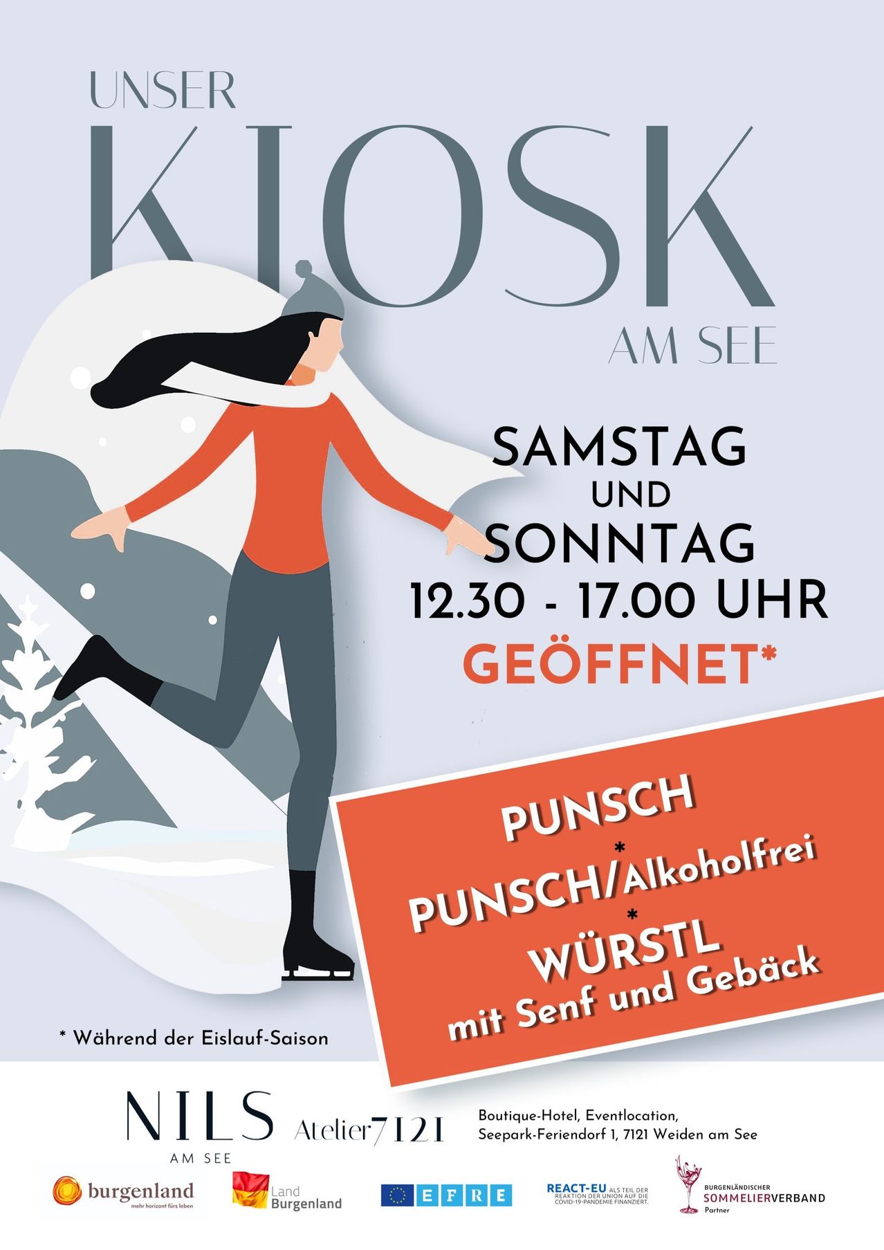 Ein Werbeplakat für einen Kiosk am See zeigt eine Frau beim Eislaufen mit ausgestreckten Armen. Es steht 'Geöffnet am Samstag und Sonntag, 12.30 - 17.00 Uhr' und bietet Punsch, Würstchen und Brezeln an.