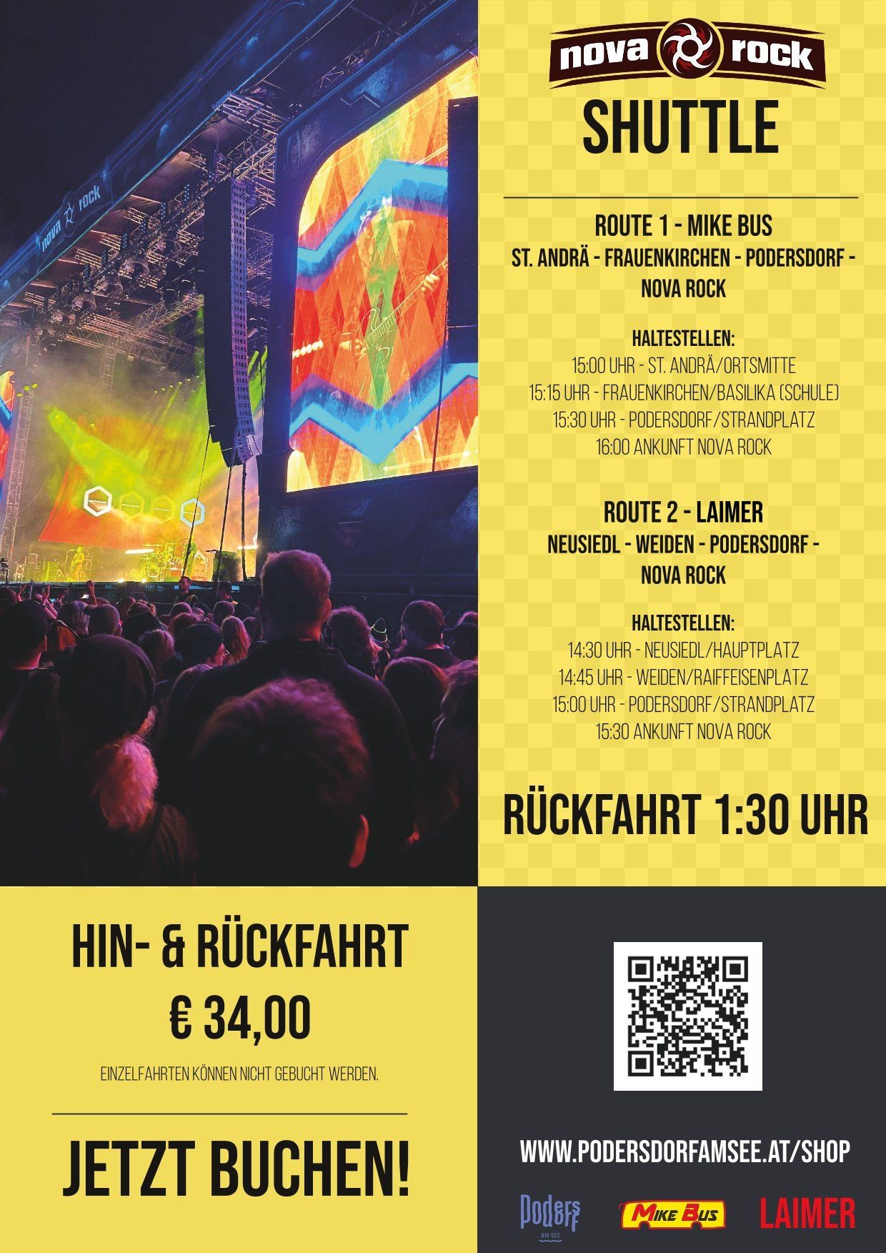 Das Plakat zeigt ein Konzert mit zwei Busrouten. Route 1 führt durch St. Andrä, Frauenkirchen und Podersdorf nach Nova Rock. Route 2 verläuft durch Neusiedl, Weiden und Podersdorf nach Nova Rock. Beide Routen haben bestimmte Haltestellen und Zeiten. Die Rückfahrt ist um 13:30 Uhr. Der Ticketpreis beträgt 34,00 €.
