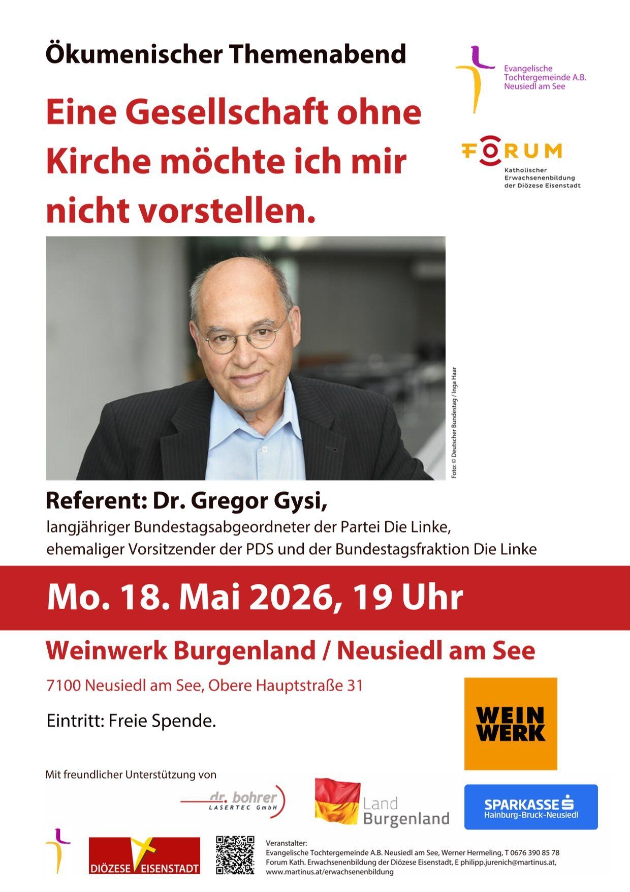 Eine Werbung für eine Weinwerk-Veranstaltung in Burgenland, Neusiedl am See. Dr. Gregor Gysi, ehemaliger Bundestagsabgeordneter, spricht am 18. Mai 2026 um 19 Uhr. Der Veranstaltungsort ist 7100 Neusiedl am See, Obere Hauptstraße 31. Der Eintritt ist frei.