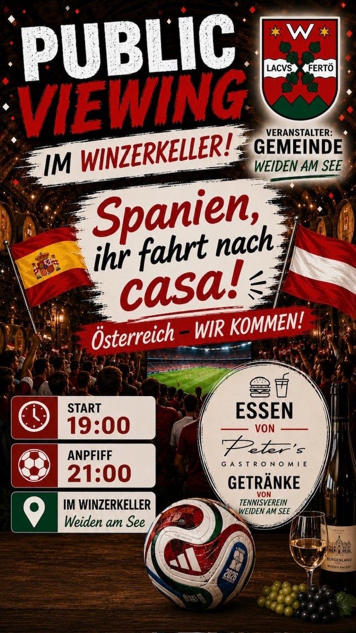 Veranstaltungsplakat für ein Fußballspiel zwischen Spanien und Österreich. Gastgeber: Gemeinde Weiden am See. Anpfiff um 21:00. Essen und Getränke von Peter's Gastronomie.