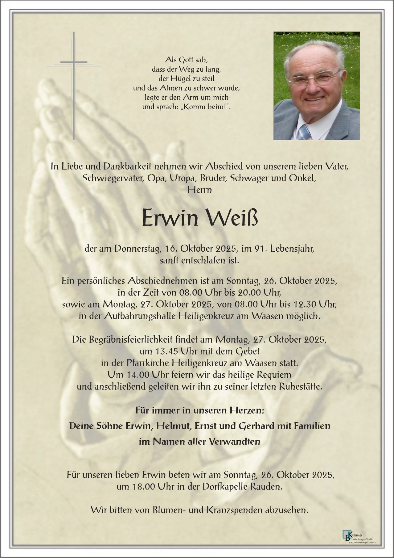 Ein Traueranzeige für Erwin Weibs, der am 16. Oktober 2025 verstarb. Besuch und Abschied am 26. und 27. Oktober 2025. Beerdigungsfeier am 27. Oktober 2025. Trauernde Söhne Erwin, Helmut, Ernst und Gerhard mit Familie.