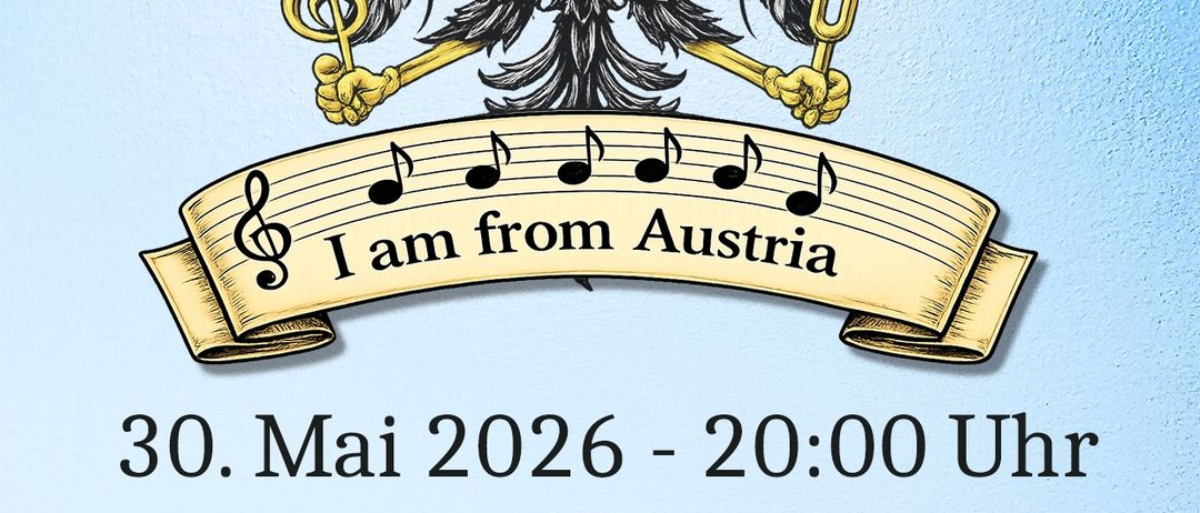 Ein Musikevent-Poster mit einem Adler, der Musiknoten hält und ein Banner mit dem Text 'Ich komme aus Österreich'. Darunter werden Datum und Uhrzeit als '30. Mai 2026 - 20:00 Uhr' angezeigt. Der Ort ist Salzhof Freistadt. Die Musiker sind Manfred Schacherl, Winfried Moser und Gerhard Ziegler.