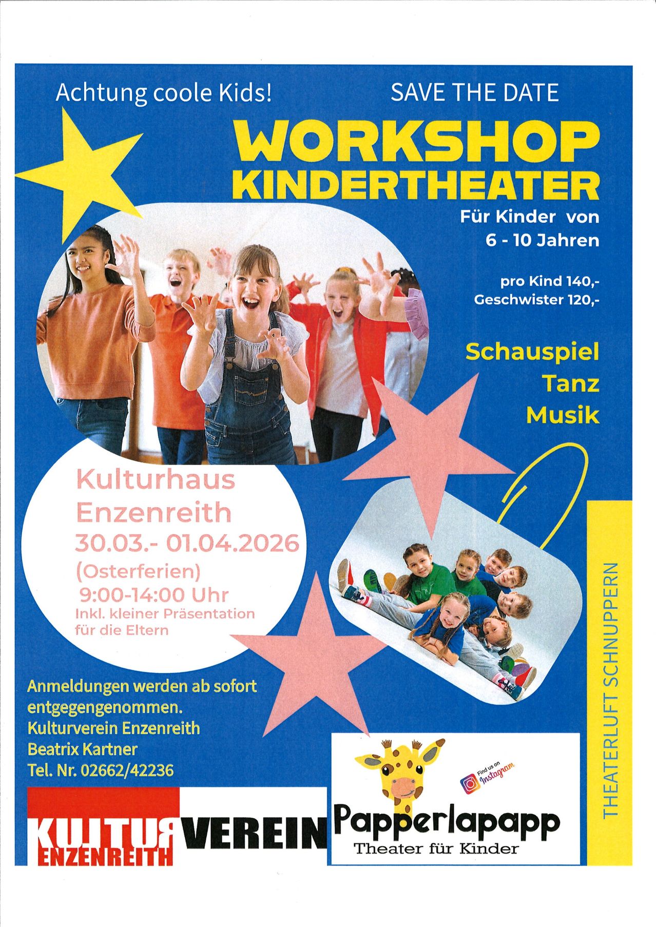 Plakat für ein Kindertheater-Workshop vom 30.03. bis 01.04.2026 mit Aktivitäten in Schauspiel, Tanz und Musik für Kinder von 6 bis 10 Jahren. Die Veranstaltung findet im Kulturhaus Enznreith statt.