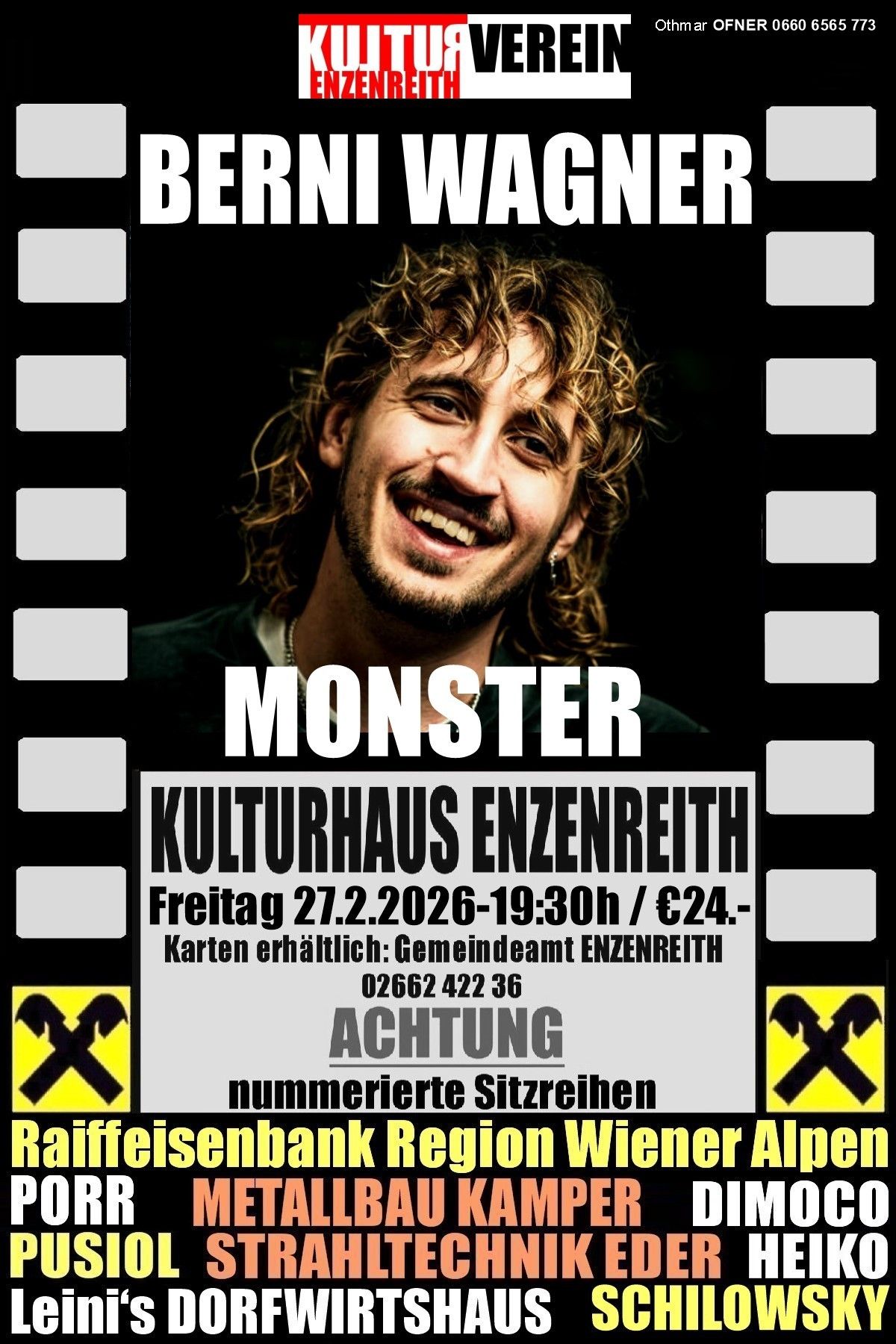 Plakat für ein Konzert mit Monster im Kulturhaus Enzereith am Freitag, 27. Februar 2026, Beginn um 19:30. Tickets kosten 24€, ermäßigt erhältlich im Gemeindeamt Enzereith. Kontaktnummer: 02662 422 36. Numerierte Sitzplätze.