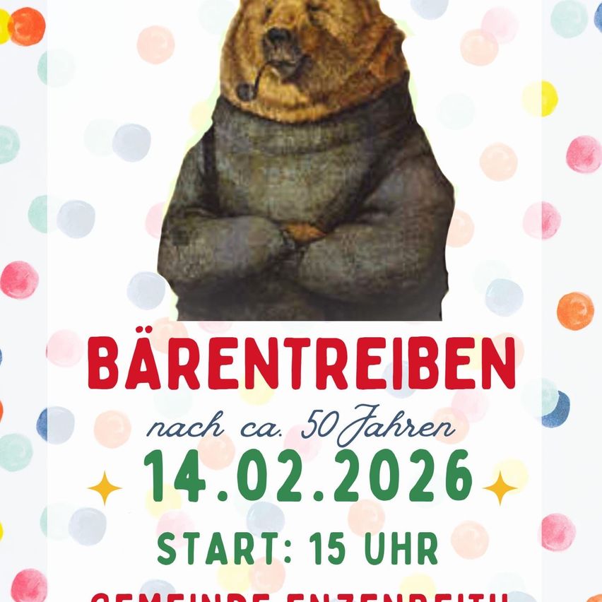 Poster with a cartoon bear, wearing a gray sweater, holding arms crossed. Below, it says 'Barentreiben' in red, 'nach ca. 50 Jahren', '14.02.2026', 'Start: 15 Uhr'. Colorful dots on the background.