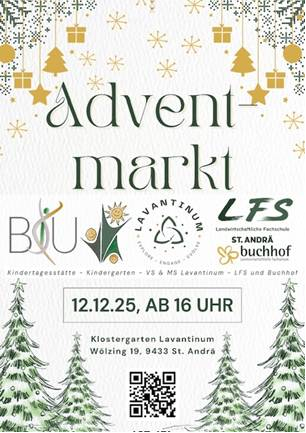 Plakat für den Adventmarkt im Kindergarten Lavantium. Die Veranstaltung findet am 12. Dezember 2025 ab 16 Uhr statt. Sie befindet sich im Klostergarten Lavantium, Wolzing 19, 9433 St. Andrä. Das Plakat enthält einen QR-Code für weitere Informationen.