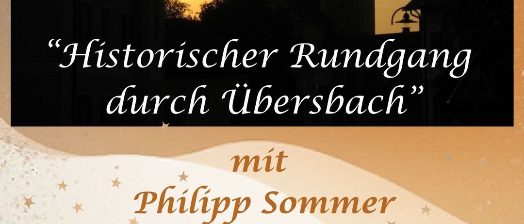 Ein Veranstaltungsposter für eine historische Rundfahrt durch Ubersbach mit Gebäudesilhouetten und untergehender Sonne. Es enthält Datum, Uhrzeit und Details zum Treffpunkt.