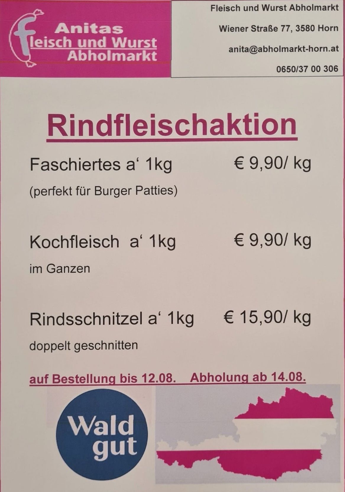 Ein Plakat bewirbt ein Rindfleisch-Special. Es zeigt Preise für verschiedene Stücke: 1 kg Rindfleisch, perfekt für Burger-Patties, kostet 9,90 €/kg. Ganzes Rindfleisch kostet das Gleiche. Ein 1 kg Rindfleisch-Lende, doppelt geschnitten, kostet 15,90 €/kg. Bestellungen können bis zum 12. August aufgegeben werden, Abholung ab dem 14. August.
