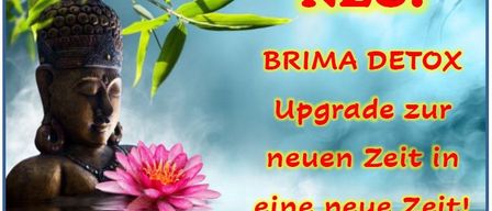 Eine ruhige Buddha-Statue im Wasser mit einer rosa Lotusblume. Im Hintergrund steht in Rot 'NEU! BRIMA DETOX Upgrade zur neuen Zeit in einer neuen Zeit!'
