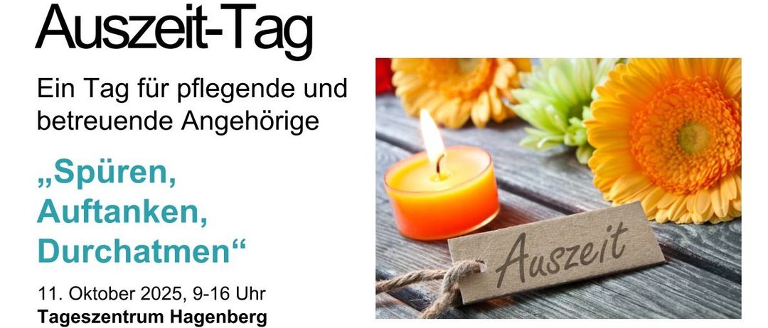 Plakat für einen Pflegetag. Es zeigt eine Kerze und Blumen. Der Text lautet 'Pflegezeit-Tag für pflegende und Angehörige'. Die Veranstaltung findet am 9. September 2025, 9-16 Uhr im Zentrum Hagenberg statt.