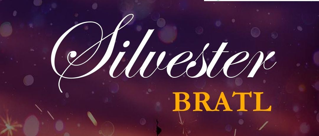 Werbeposter für Silvester Bratl, eine besondere Veranstaltung um Mitternacht am 31. Dezember. Es zeigt ein Feuerwerk und beinhaltet den Text 'BRATL auf Bestellung' und 'kleine Pausenkarten'.