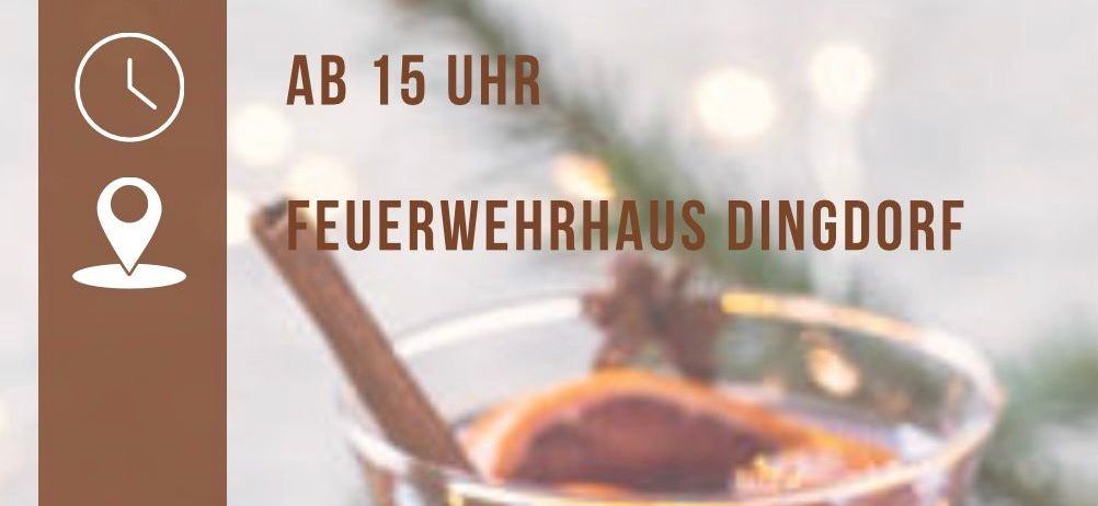 Ein Plakat bewirbt ein Punschstand-Event bei der Feuerwehr Dingdorf am 5. Januar 2026 ab 15 Uhr. Zwei Gläser Glühwein mit Orangen und Zimt sind abgebildet.