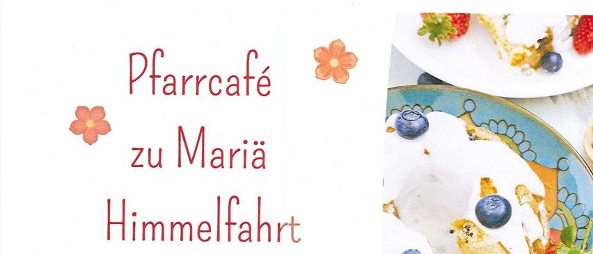 Poster for Maria Himmelfahrt event on August 15, 2026, featuring a dessert with strawberries and blueberries, and a warm invitation for a church cafe from 10:00 to 12:00.