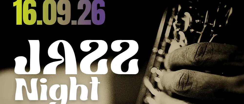 Plakat für eine Jazz-Nacht am 16. September 2026 mit einem Saxophonisten und der Band Still Experienced XL. Das Plakat enthält Datum, Bandname und Veranstaltungsort.
