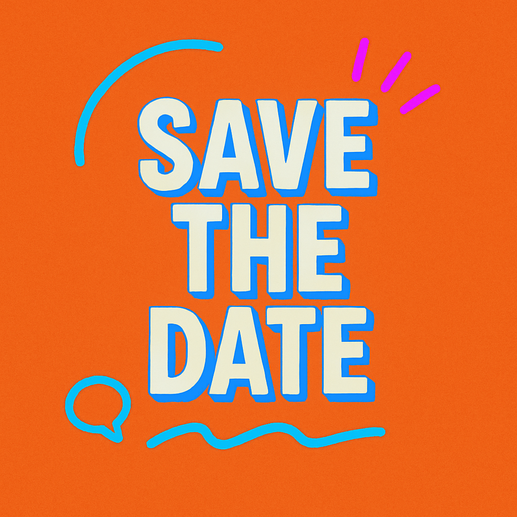 Ein orangefarbener Plakat mit weißem Text, der 'SAVE THE DATE' lautet. Der Text ist in einer modernen, fetten Schriftart mit blauen Akzenten gestylt.
