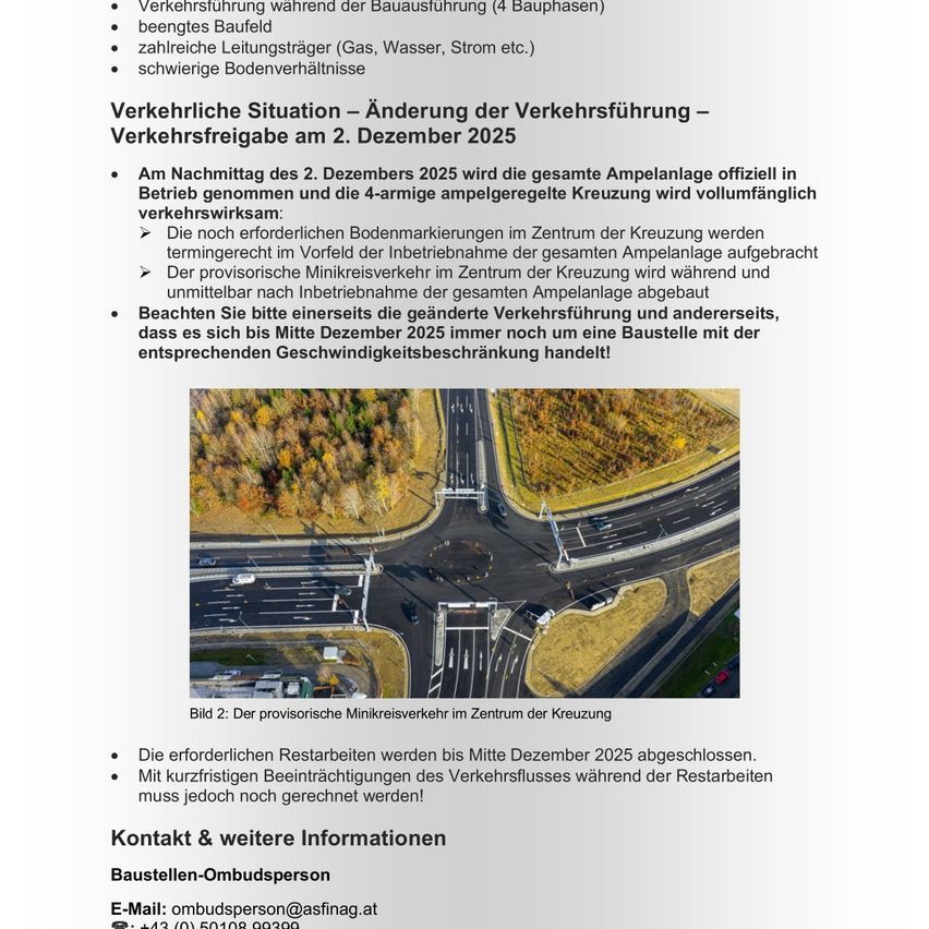 Am 2. Dezember 2025 wird der Straßenverkehr offiziell aufgenommen. Die Straßenmarkierungen werden vor dem Betrieb entfernt. Eine provisorische Umleitungsverkehr wird bis Mitte Dezember 2025 bestehen bleiben.