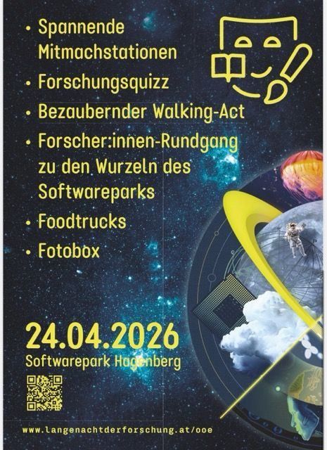 Werbeposter für 'Lange Nacht der Forschung'. Bietet spannende Aktivitäten und Attraktionen wie interaktive Stationen, ein Forschungsquiz, einen Walking-Act, Forscherführungen zu den Wurzeln des Softwareparks, Food Trucks und eine Fotobox. Datum: 24.04.2026. Ort: Softwarepark Hagenberg. QR-Code für weitere Informationen.