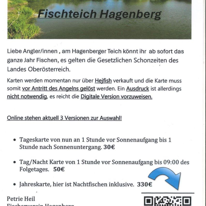 Hagenberg Teich Angelkarteninfo. Ganzjähriges Angeln mit regionalen Schonzeiten. Karten online oder über Heifish erhältlich. Drei Versionen: Tages-, Tag/Nacht- und Jahreskarte. Tageskarte: 30€. Tag/Nacht-Karte: 50€. Jahreskarte: 330€.