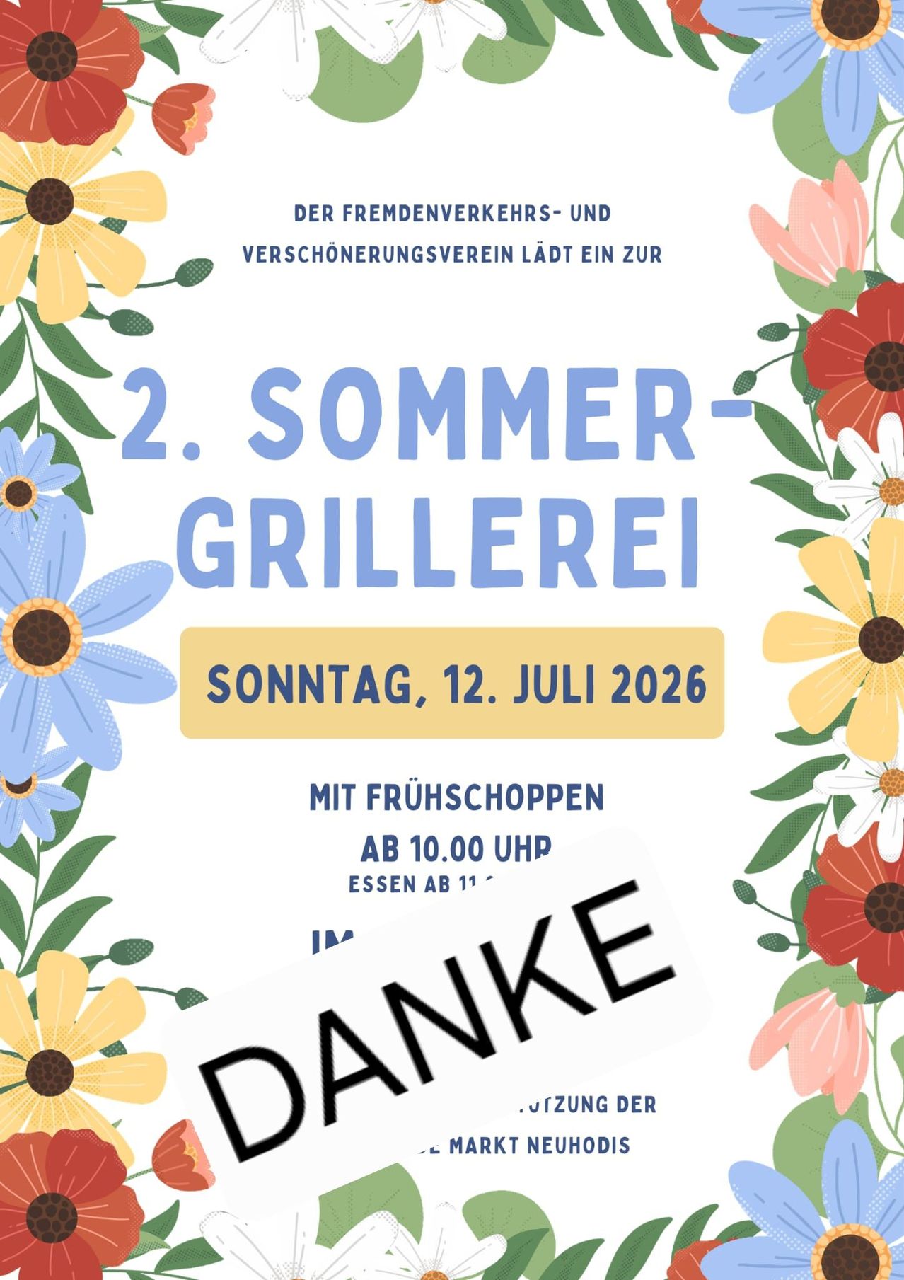 Plakat für die 2. Sommer-Grillerei, mit Blumen und einem gelben Banner mit dem Datum 12. Juli 2026 und der Phrase 'Mit Frühschoppen ab 10.00 Uhr Essen ab 11'. Der Text 'Danke' ist prominent angezeigt.