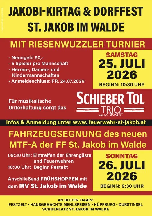 Plakat für Jakobi-Kirtaag & Dorffest in St. Jakob im Walde. Bietet Riesenwuzzler-Turnier mit Nenngeld 50, 5 Teams pro Geschlecht und Anmeldungsschluss am 24.07.2026. Veranstaltung beginnt um 10:30 Uhr am 25. Juli 2026.