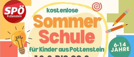 Plakat für eine Sommerschule in Pottenstein für Kinder im Alter von 6-14 Jahren. Läuft vom 18. August bis 22. August, 8:30-12:00 Uhr. Bietet Kurse in Mathematik, Deutsch und Englisch an. Aktivitäten umfassen Spiele, Kräftigungsübungen und Spaß. Anmeldefrist ist der 6. Juli. Kontaktieren Sie Raimund Huber unter raimund.huber8@gmail.com.