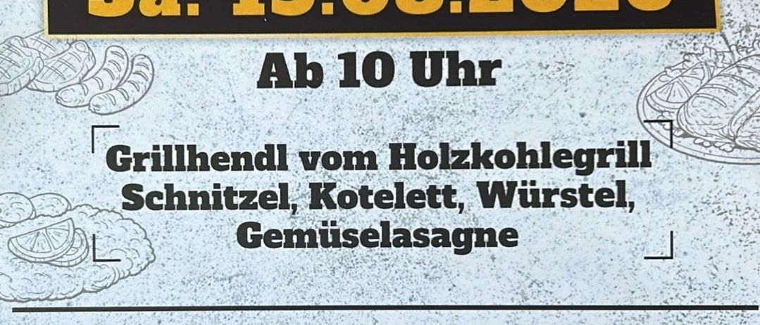 Plakat für ein Grillfest bei Dorffest Großhart am 15. August 2026, Beginn um 10 Uhr. Bietet gegrillte Speisen wie Schnitzel, Kotelett, Wurstel und Gemüselasagne.