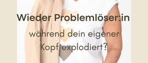Eine lächelnde ältere Frau posiert für ein Foto. Sie trägt ein weißes T-Shirt mit einem Herz und eine beige Jacke. Das Bild enthält Text auf Deutsch, der fragt, ob man ein Problemlöser ist, während der eigene Kopf explodiert.