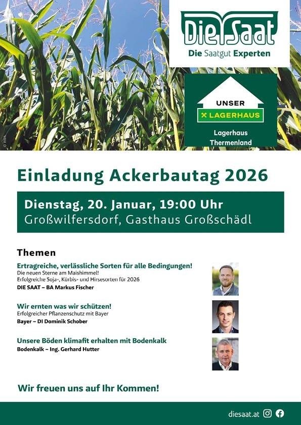 Poster for Ackerbautag 2026 features corn crops, an event by Die Saatgut Experten. Date and time: Tuesday, January 20, 19:00 at Gasthaus Großschädl. Speakers include DIE SAAT-BA Markus Fischer and Bayer-DI Dominik Schober. Theme: Sustainable corn varieties for all conditions.