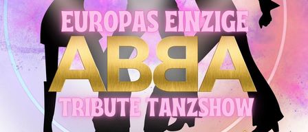 Plakat für eine ABBA-Tribute-Tanzshow, mit silhouettierten Tänzern und goldenem Titel. Unten steht ein Aufruf für Tickets mit einer E-Mail-Adresse.