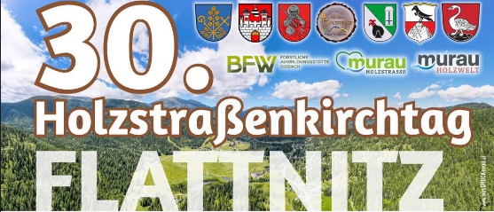Werbeposter für das 30. Holzstrassenkirchtag-Event in Flattnitz mit verschiedenen Emblemen und Logos, mit einem malerischen Berg- und Waldhintergrund.