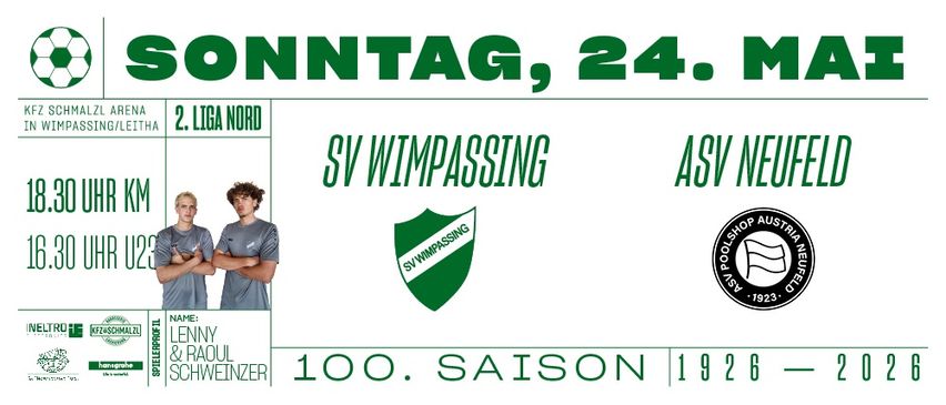 Poster für Sonntag, 24. Mai, mit zwei Spielern namens Lenny und Raoul von SV Wimpassing. Es ist ihre 100. Saison.