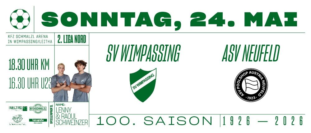 Poster für Sonntag, 24. Mai, mit zwei Spielern namens Lenny und Raoul von SV Wimpassing. Es ist ihre 100. Saison.