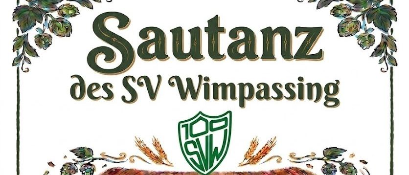 Plakat für das Sautanz des SV Wimpassing-Event. Illustration von Schweinen in traditioneller bayerischer Kleidung, die Instrumente spielen und Bier trinken. Datum und Uhrzeit: Freitag, 11. September 2026, Beginn um 16:00 Uhr. Ort: Sportplatz Wimpassing. Eintritt: Frei.