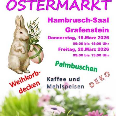 Plakat für den Ostermarkt im Hambrutsch-Saal Grafenstein. Es zeigt ein Kaninchen mit einem Osterei, mit Angaben zu den Veranstaltungsterminen und -zeiten.