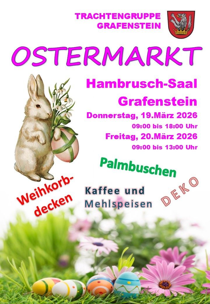 Plakat für den Ostermarkt im Hambrutsch-Saal Grafenstein. Es zeigt ein Kaninchen mit einem Osterei, mit Angaben zu den Veranstaltungsterminen und -zeiten.