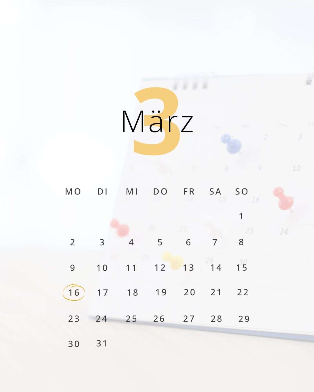 A calendar for March is shown with numbers 1 to 31, highlighted in yellow on the 16th. The days of the week are listed at the top.