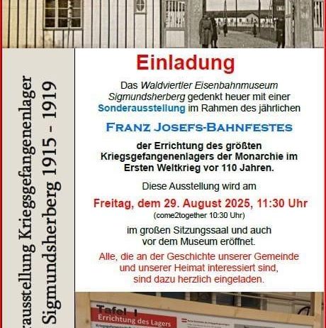 Das Waldviertler Eisenbahnmuseum in Sigmundsherberg gedenkt mit einer Sonderausstellung im Rahmen des jährlichen Franz Josef Bahn Festivals der Errichtung des größten Kriegsgefangenenlagers der Monarchie im Ersten Weltkrieg vor 110 Jahren.