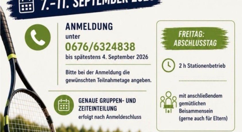 Plakat für ein Tenniscamp für Kinder und Jugendliche in Feldbach vom 7. bis 11. September 2026. Es enthält Details zur Anmeldung, Kontaktnummer und einem Zeitplan für Gruppen- und Zeiteinteilung.