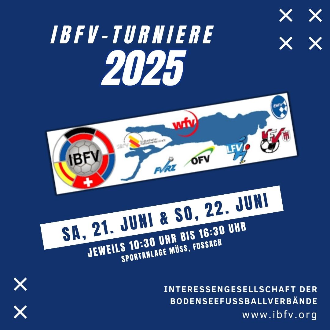 Plakat für IBFV-Turniere 2025. Termine: 21. Juni und 22. Juni. Zeiten: 10:30 bis 16:30. Ort: Fussach. Benötigt Sportausrüstung. Mehr auf www.ibfv.org.
