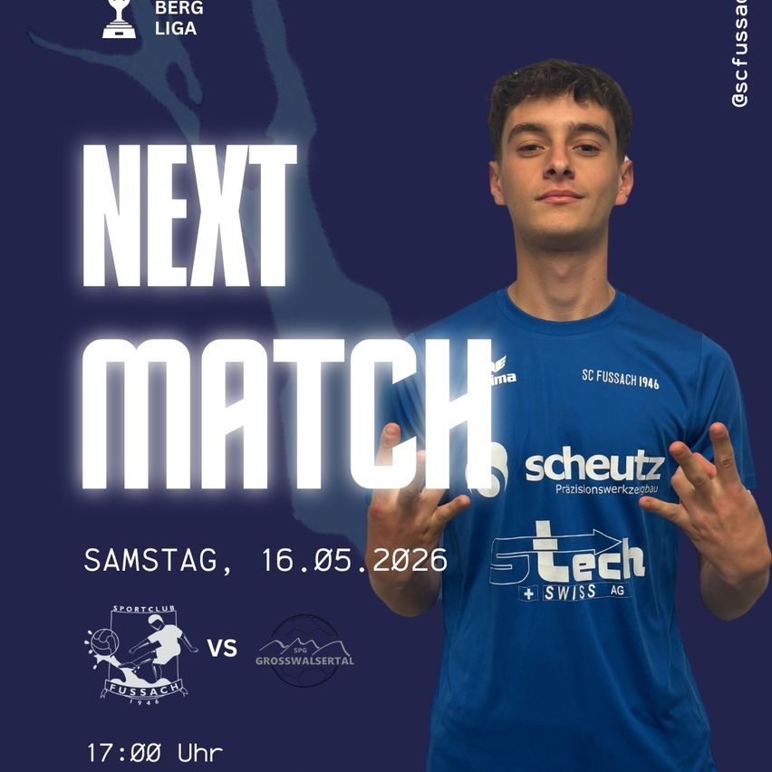 Upcoming match on Saturday, May 16, 2026. SC Fussach plays against Grosswalsertal at 17:00. The player is in a blue jersey with the text Schutz and Tech.