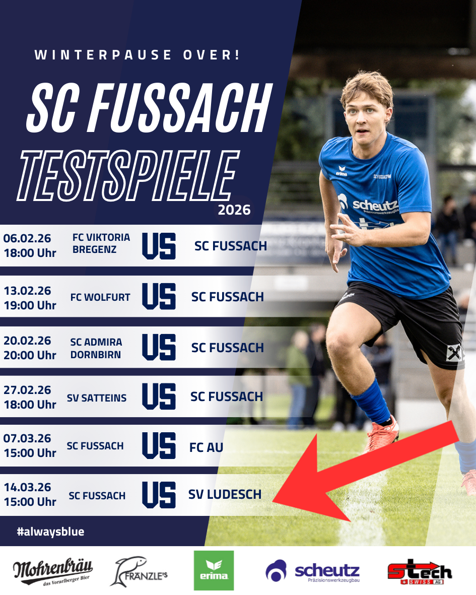 Plakat für SC Fussach Testspiele im Jahr 2026. Spiele gegen FC Viktoria Bregenz, FC Wolfurt, SC Admira Dornbirn, SV Satteins, SC Fussach und SV Ludesch zu verschiedenen Terminen und Zeiten.
