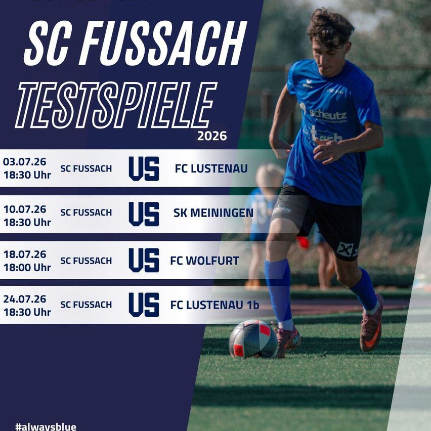 A poster for SC Fussach's test matches in 2026. The poster features a soccer player in action, with the team's name and match schedule displayed.