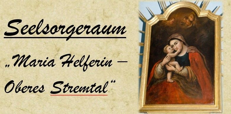 Ein vintage religiöses Gemälde, das die Jungfrau Maria mit einem Baby zeigt, mit dem Titel 'Seelsorgeraum Maria Helferin - Oberes Stremtal.' Das Bild hat einen goldenen Rahmen und einen strukturierten Hintergrund.