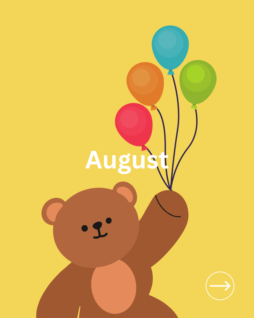 Ein brauner Teddybär, der vier Ballons in verschiedenen Farben über sich hält. Das Wort August ist in weißer Schrift über dem Bären geschrieben.