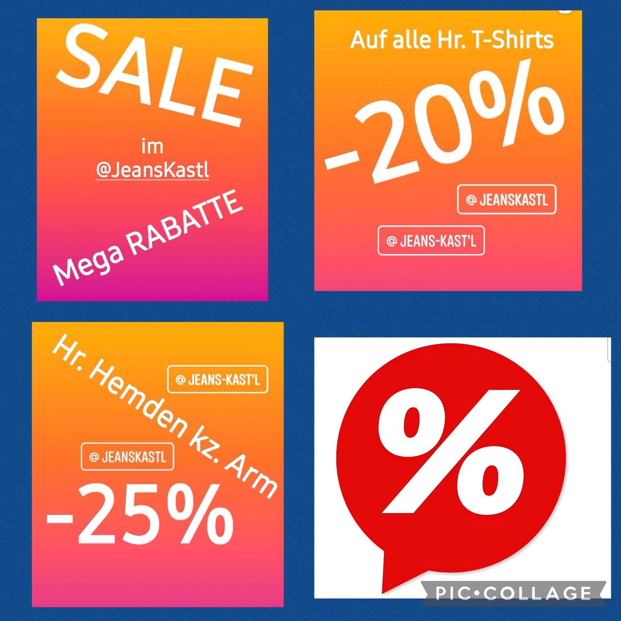 Vier Werbebanner für Jeans Kastl. Der obere linke Banner lautet 'SALE im @JeansKastl Mega RABATT'. Der obere rechte Banner lautet 'Auf alle Hr. T-Shirts -20%'. Der untere linke Banner lautet 'Hr. Hemden kz. Arm -25%'. Der untere rechte Banner ist ein roter Kreis mit einem Prozentzeichen darin.
