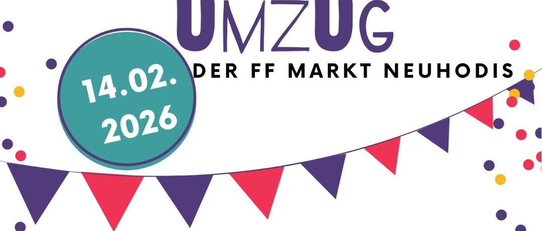 Plakat für Faschingsumzug, ein Karnevalsereignis am 14.02.2026. Treffpunkt um 13:30 beim FF-Haus, Umzug beginnt um 14:00. Endet mit Faschingsausklang im Feuerwehrhaus.
