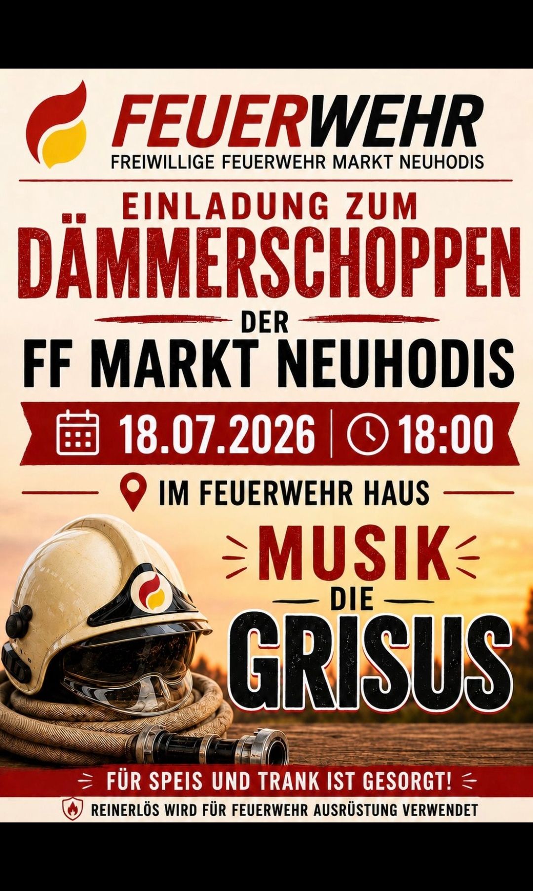 Einladung zum Dämmerschoppen der FF Markt Neuhodis am 18.07.2026 um 18:00. Ort: Feuerwehrhaus. Musik von Grisus. Helm abgebildet.
