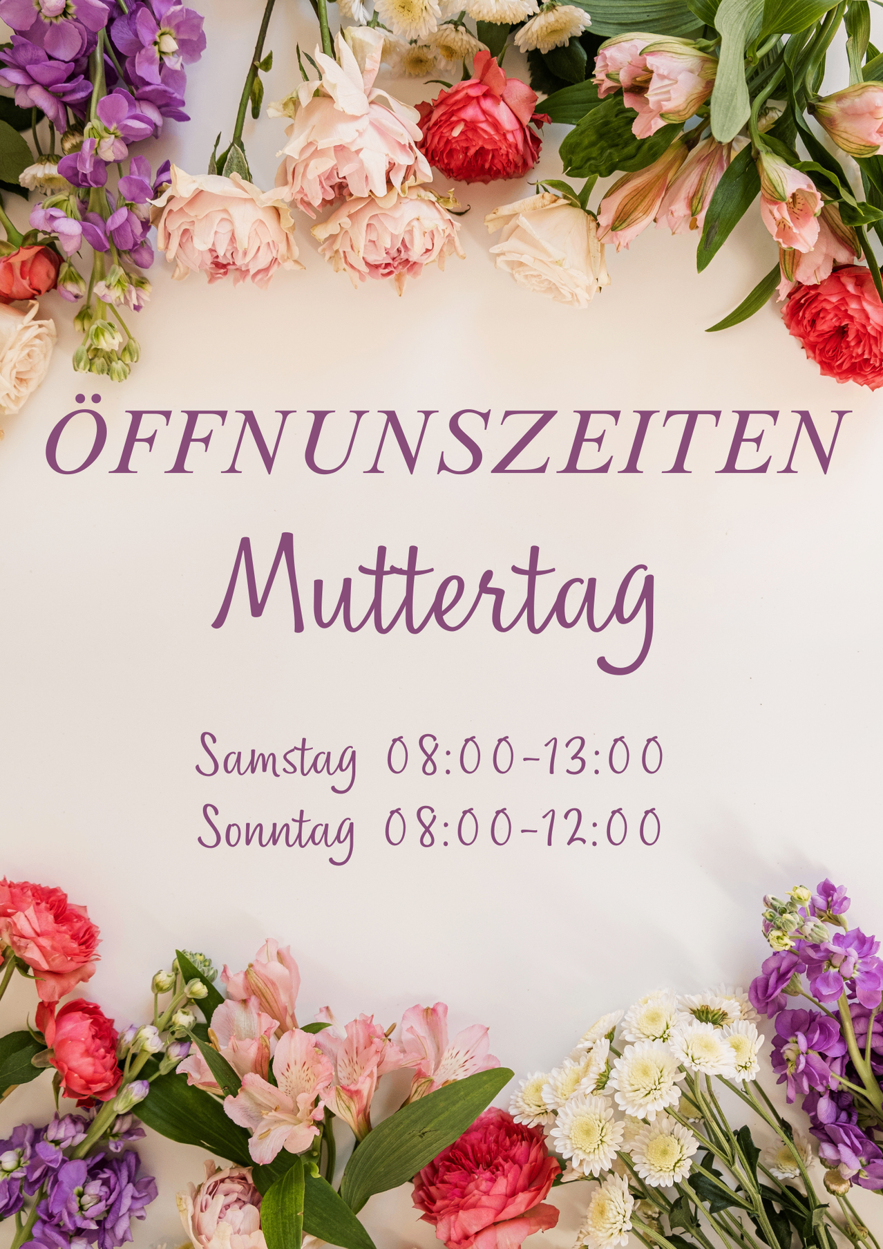 Poster mit Blumendesign zeigt die Öffnungszeiten zum Muttertag: Samstag 8:00-13:00, Sonntag 8:00-12:00.