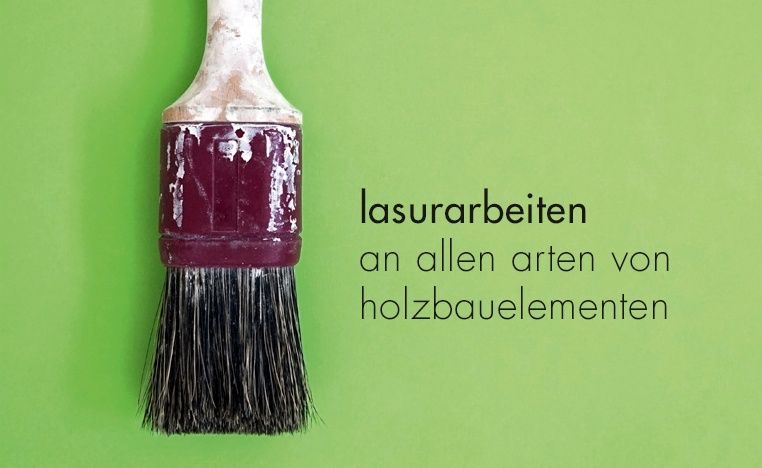 Ein Pinsel mit einem lila Griff auf grünem Hintergrund mit den Worten lasurarbaiten an allen arten von holzbauelementen geschrieben in Deutsch.