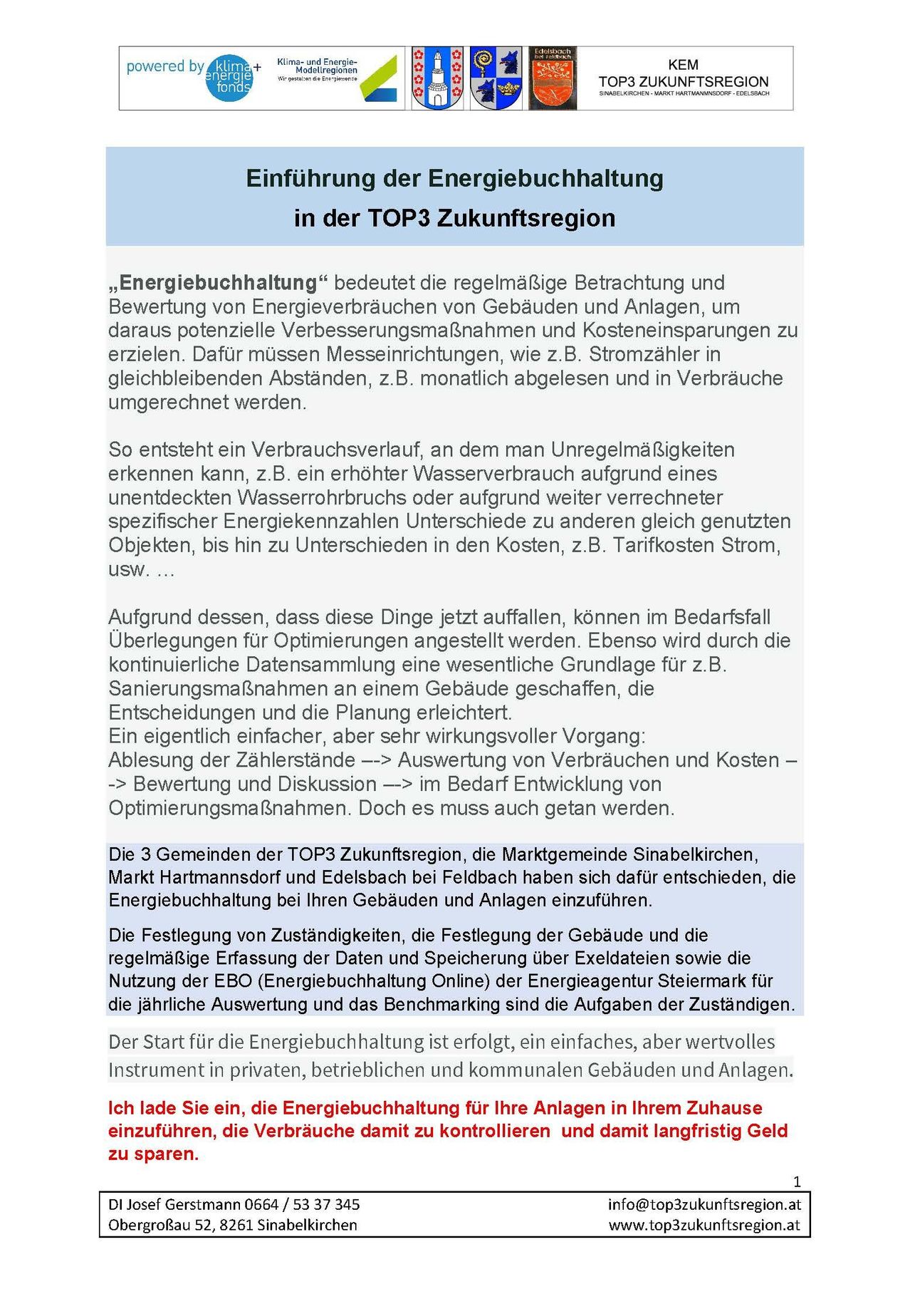 Ein Dokument, das die Energieeinsparung in Gebäuden und Anlagen diskutiert und die Bedeutung regelmäßiger Überwachung und Bewertung des Energieverbrauchs zur Erreichung von Kosteneinsparungen und Effizienz betont. Es hebt die Notwendigkeit von Messungen und Optimierungsmaßnahmen hervor.
